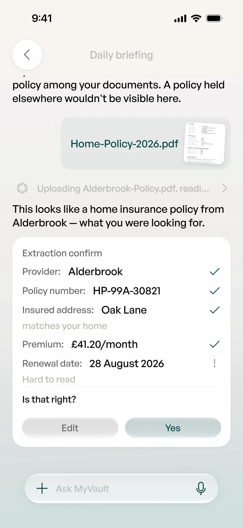 MyVault reads an uploaded policy and asks to confirm what it found: provider Alderbrook, the policy number, the address, the premium, and a renewal date it found hard to read